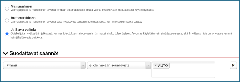 valintasäännön vaihtoehtoja ovat manuaalinen, automaattinen ja jatkuva valinta, joka on kuvassa valittuna.